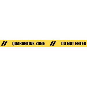 QUARANTINE ZONE DO NOT ENTER Barrier Tape